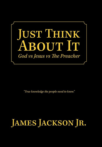 Just Think About It God Vs Jesus Vs the Preacher