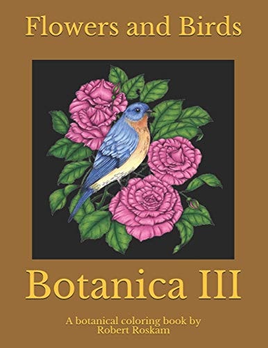 Botanica III Flowers and Birds