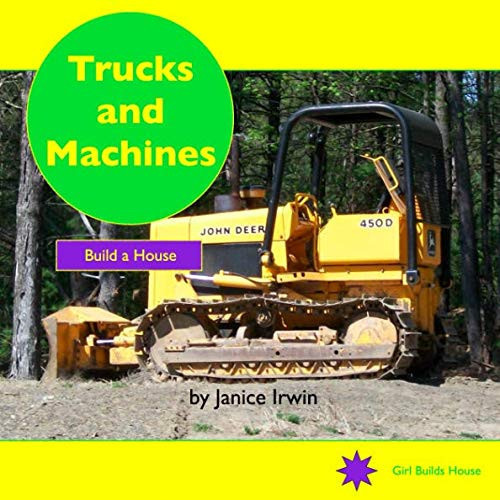 Trucks and Machines: Build a House