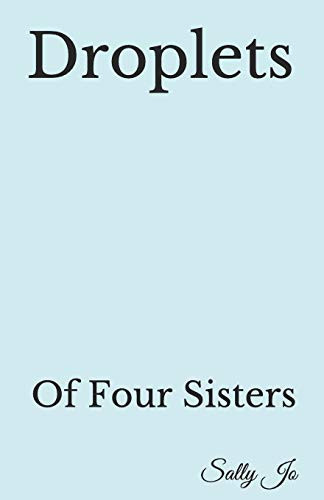 Droplets Of Four Sisters