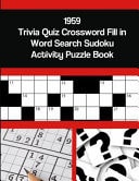 1959 Trivia Quiz Crossword Fill in Word Search Sudoku Activity Puzzle Book
