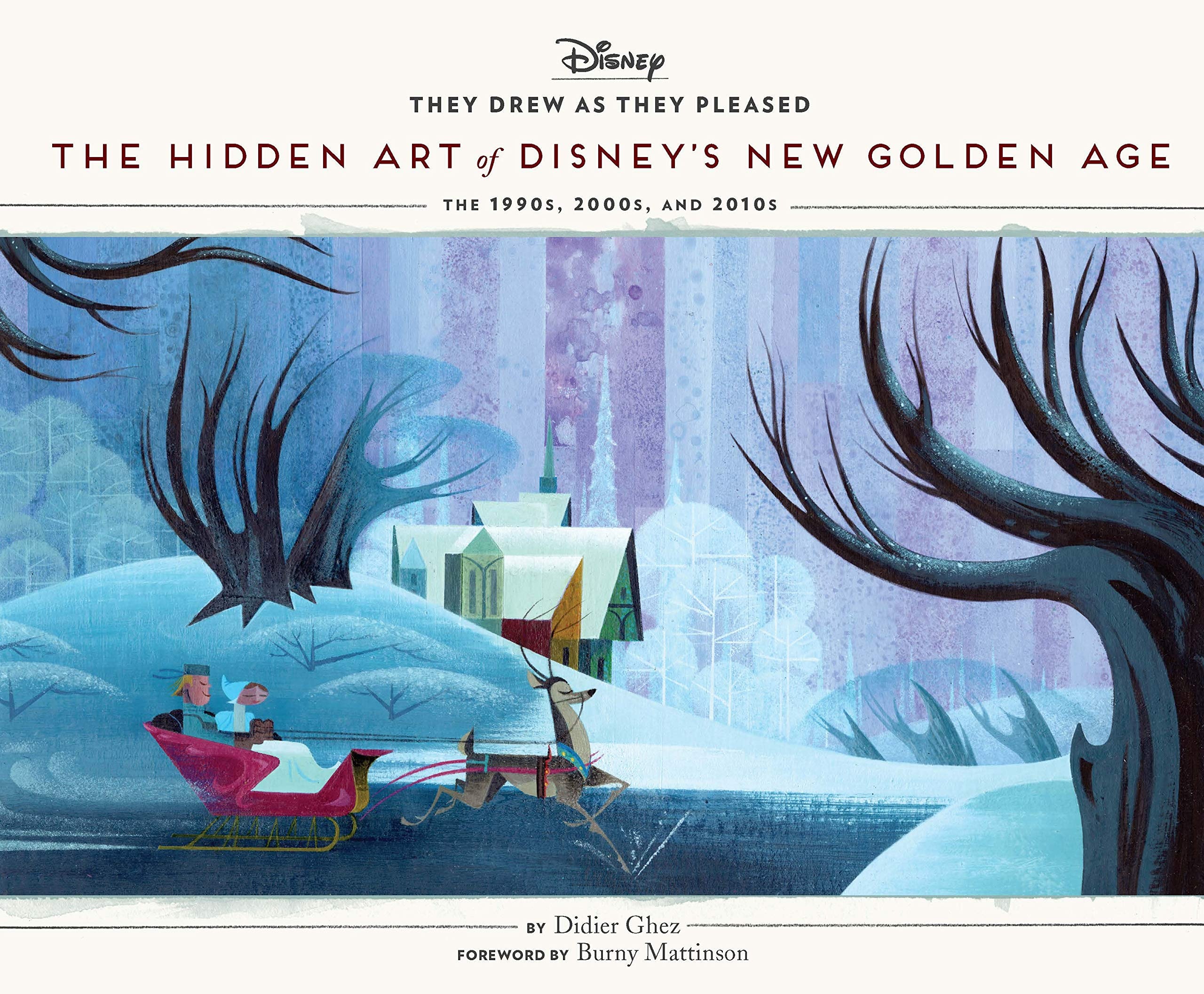 The Hidden Art of Disney's New Golden Age: The 1990s to 2020