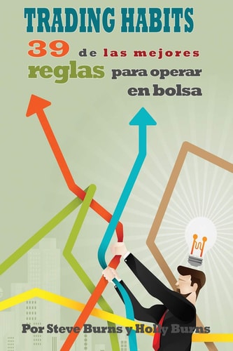 Trading Habits 39 de Las Mejores Reglas para Operar en Bolsa