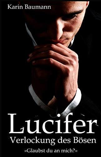 Lucifer - Verlockung Des Bösen Glaubst Du an Mich?
