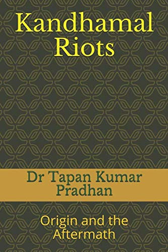Kandhamal Riots Origin and the Aftermath