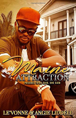 Maine Attraction Prequel to He Said,She Said