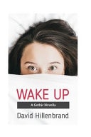 Wake Up A Classic Old-School Gothic Novella
