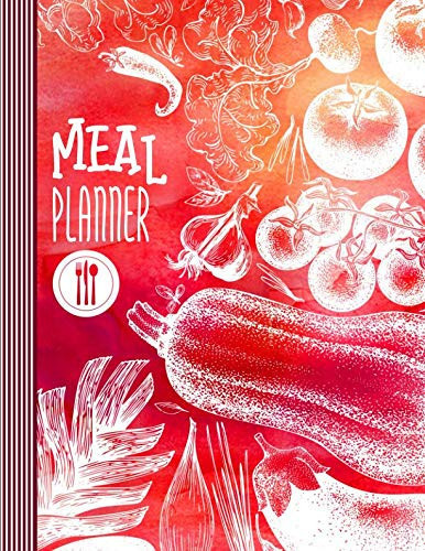 Meal Planner Menu Planning Notebook - Weekly and Monthly Plan Book with Grocery Shopping List - Large Log Prep Cooking Organizer Journal Calendar - Stylish Red White Food Art Graphic Design Illustration