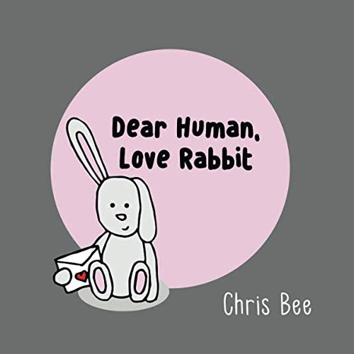 Dear Human, Love Rabbit