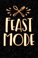 Feast Mode Lined Notebook and Journal Composition Book Diary