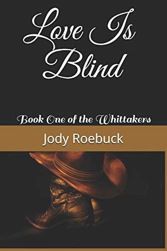 Love Is Blind Book One of the Whittakers