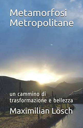 Metamorfosi Metropolitane Un Cammino Di Trasformazione e Bellezza