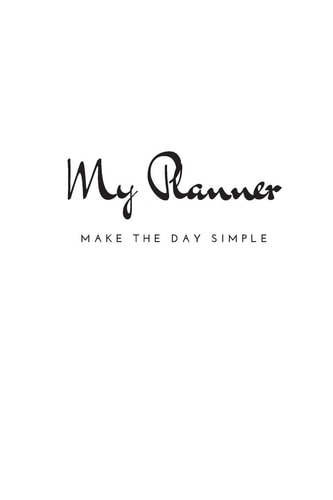 My Planner My Planner: Make the Day Simple 2019 Calendar | Undated Productivity Planner (134 Pages, 6 X 9)