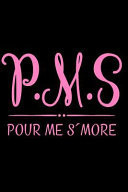 P. M. S Pour Me S'More Wine Tasting Notebook and Wine Pairing Guide, Wine Tasting Journal Log, 6 X 9 Matte Soft Cover Winery Tour Tracker, Perfect for Wine Lovers and Connoisseurs