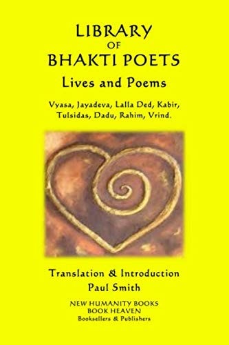 LIBRARY OF BHAKTI POETS: Lives & Poems