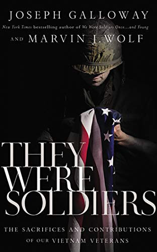 They Were Soldiers: The Sacrifices and Contributions of Our Vietnam Veterans