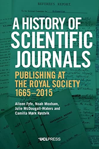 A History of Scientific Journals Publishing at the Royal Society, 1665-2015