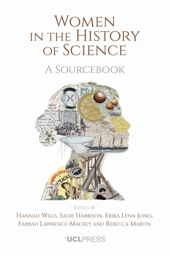 Women in the History of Science A Sourcebook