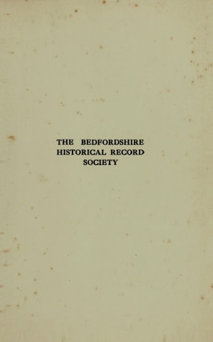 The Publications of the Bedfordshire Historical Record Society Volume VI