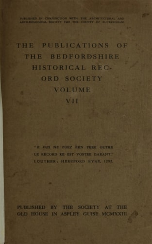 The Publications of the Bedfordshire Historical Record Society Volume VII