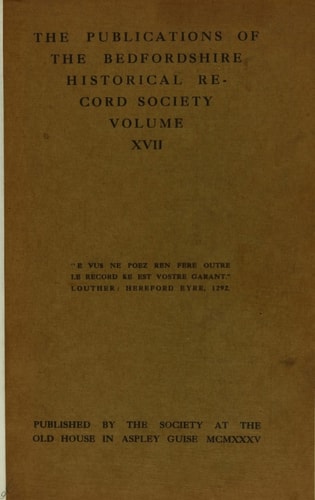 The Publications of the Bedfordshire Historical Record Society volume XVII