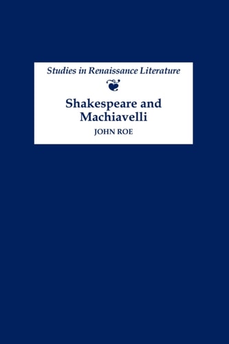 Shakespeare and Machiavelli