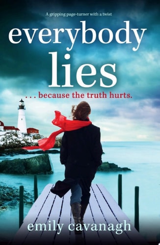 Everybody Lies A heartbreaking and gripping page-turner with a twist