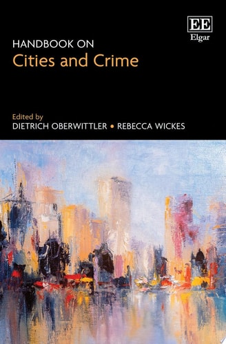 Handbook on Cities and Crime