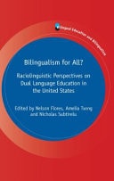 Bilingualism for All? Raciolinguistic Perspectives on Dual Language Education in the United States