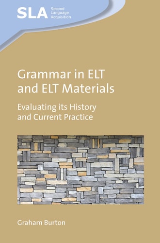 Grammar in ELT and ELT Materials Evaluating Its History and Current Practice