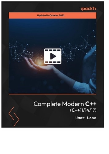 Complete Modern C++ (C++11/14/17)