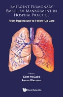 Emergent Pulmonary Embolism Management in Hospital Practice From Hyperacute to Follow-up Care