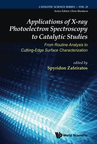 Applications of X-ray Photoelectron Spectroscopy to Catalytic Studies From Routine Analysis to Cutting-edge Surface Characterization