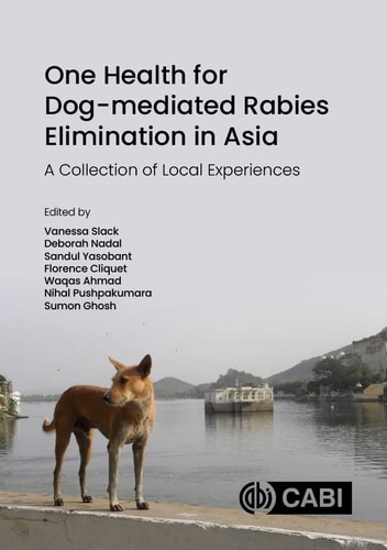 One Health for Dog-Mediated Rabies Elimination in Asia A Collection of Local Experiences