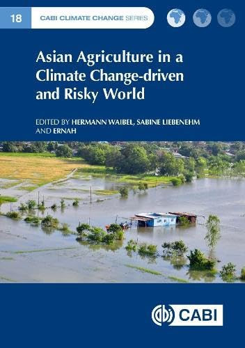 Asian Agriculture in a Climate Change-Driven and Risky World