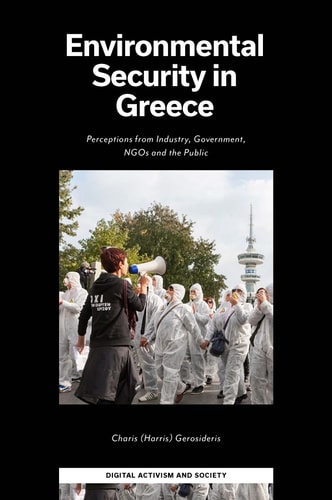 Environmental Security in Greece Perceptions from Industry, Government, NGOs and the Public