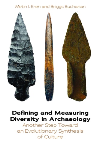 Defining and Measuring Diversity in Archaeology Another Step Toward an Evolutionary Synthesis of Culture