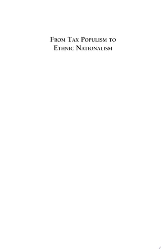 From Tax Populism to Ethnic Nationalism