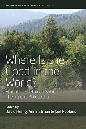 Where is the Good in the World? Ethical Life between Social Theory and Philosophy