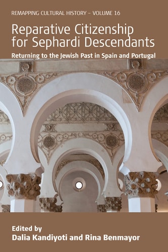 Reparative Citizenship for Sephardi Descendants Returning to the Jewish Past in Spain and Portugal