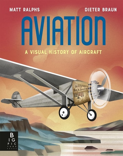 Aviation A Visual History of Aircraft