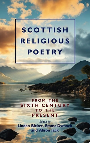 Scottish Religious Poetry From the sixth century to the present