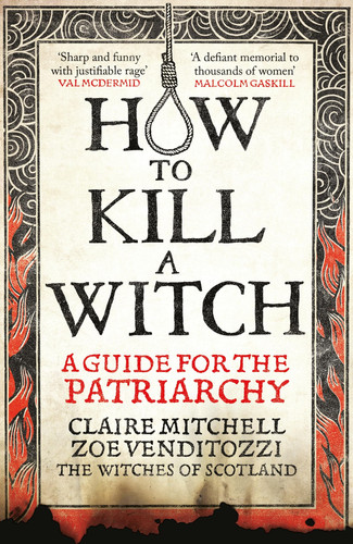 How to Kill a Witch A Guide for the Patriarchy