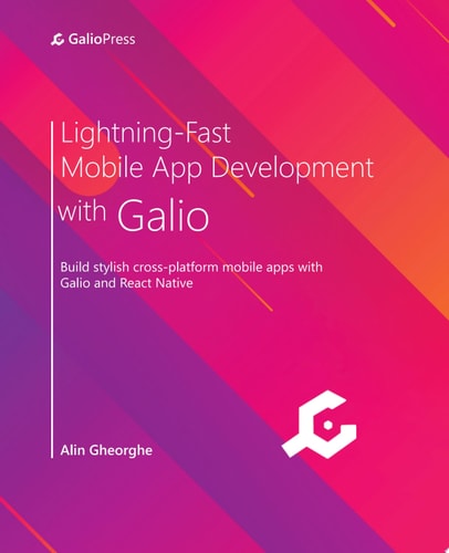 Lightning-Fast Mobile App Development with Galio