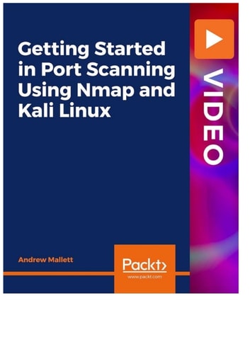 Getting Started in Port Scanning Using Nmap and Kali Linux