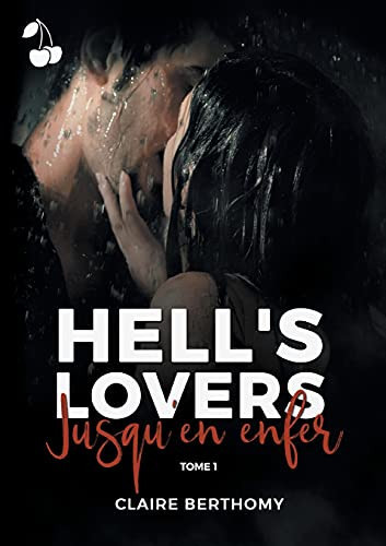Hell's Lovers Tome 1: Jusqu'en Enfer