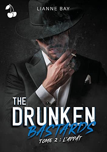 The Drunken Bastards L'appât