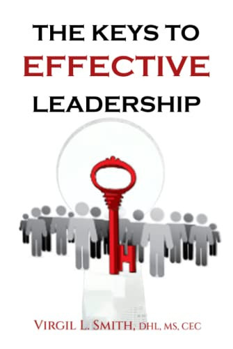 The Keys to Effective Leadership
