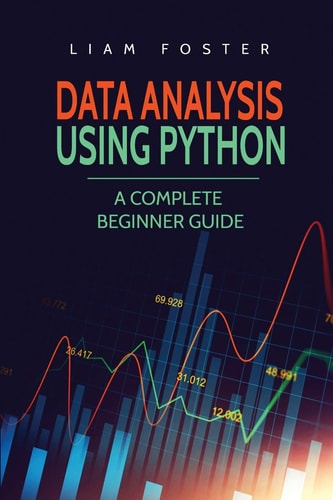 Data Analysis Using Python A Complete Beginner Guide