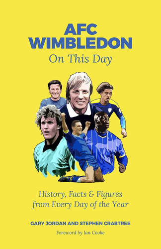 AFC Wimbledon on This Day History, Facts and Figures from Every Day of the Year